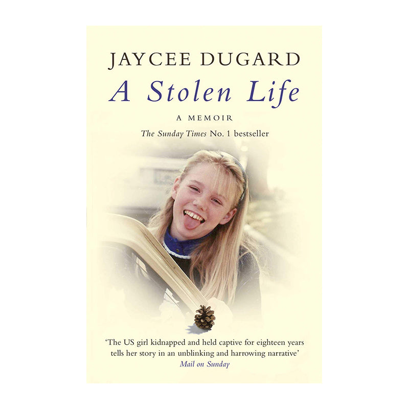 A STOLEN LIFE:A MEMOIR  Jaycee Lee Dugard