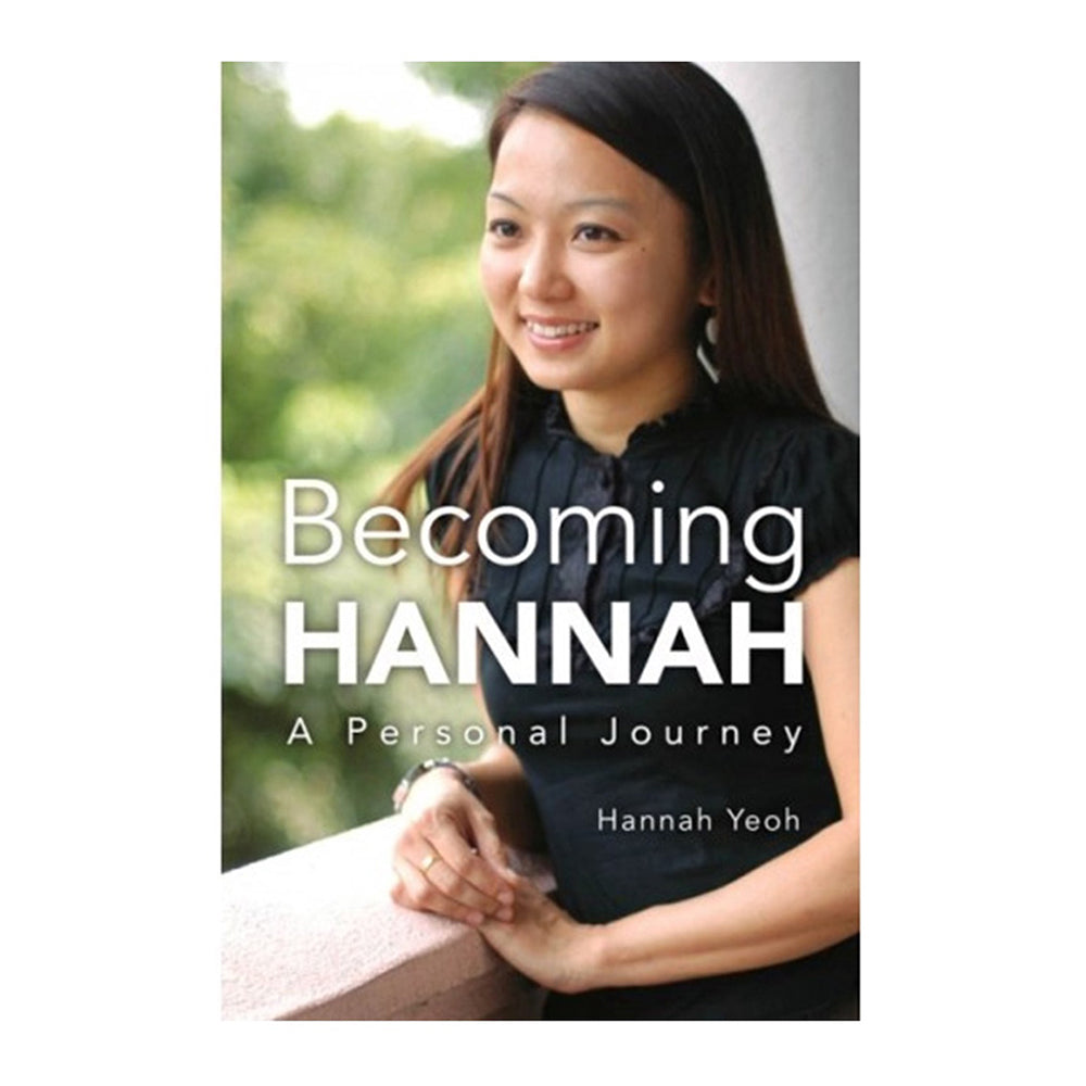 Becoming Hannah: A Personal Journey by Hannah Yeoh