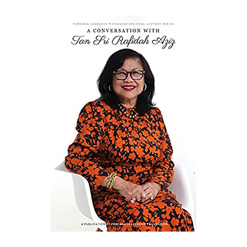 A Conversation with Tan Sri Rafidah Aziz