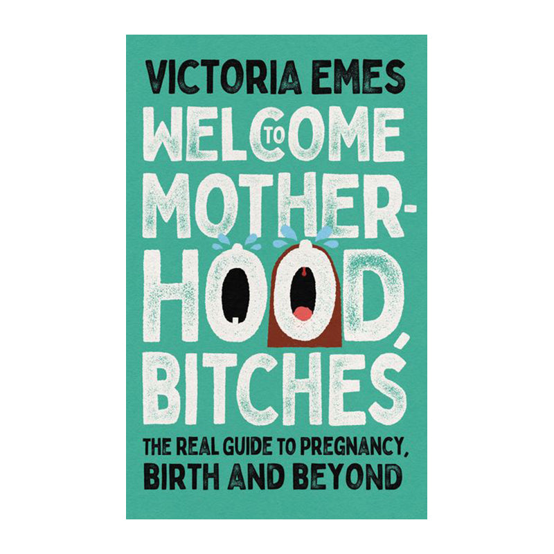 Welcome to Motherhood, Bitches Default Title