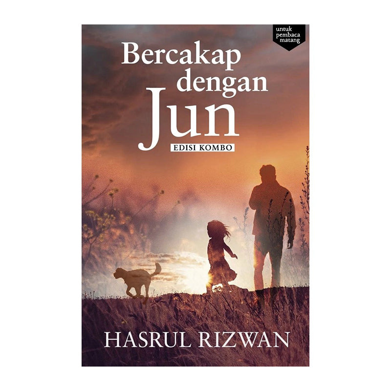 Bercakap Dengan Jun (Edisi Kombo) by Hasrul Rizwan