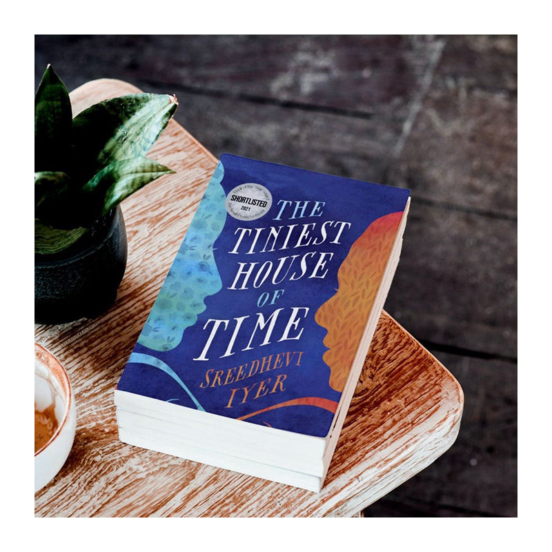 The Tiniest House Of Time by Sreedhevi Iyer