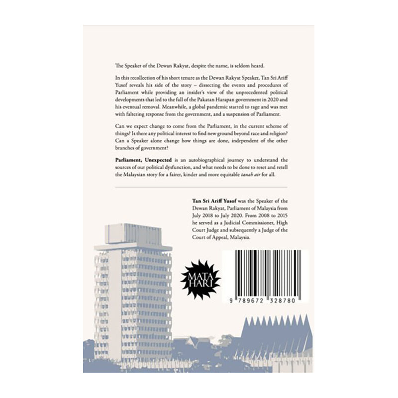 Parliament, Unexpected: Recollections Of Parliament, Politics, And Pandemic In Malaysia by Tan Sri Ariff Yusof