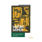 Writing Women: The Women's Pages Of The Malay-Language Press (1987-1998) by Sonia Randhawa