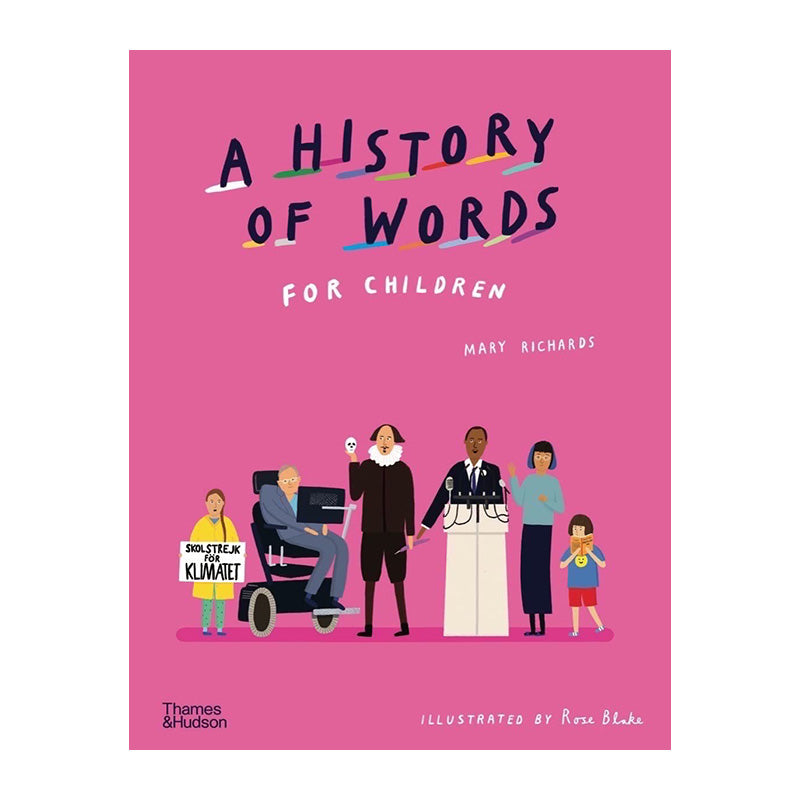 A History Of Words For Children by Mary Richards, Rose Blake