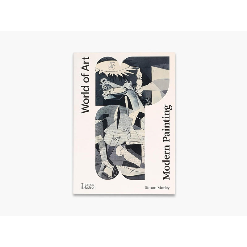 Modern Painting : A Concise History by Simon Morley