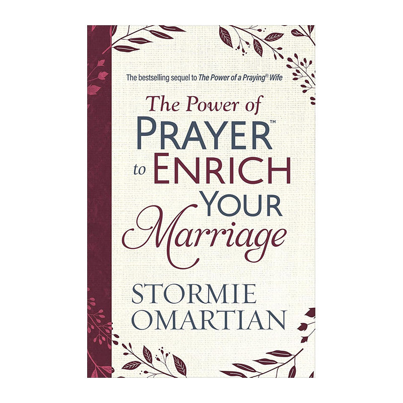The Power of Prayer to Enrich Your Marriage by Stormie Omartian