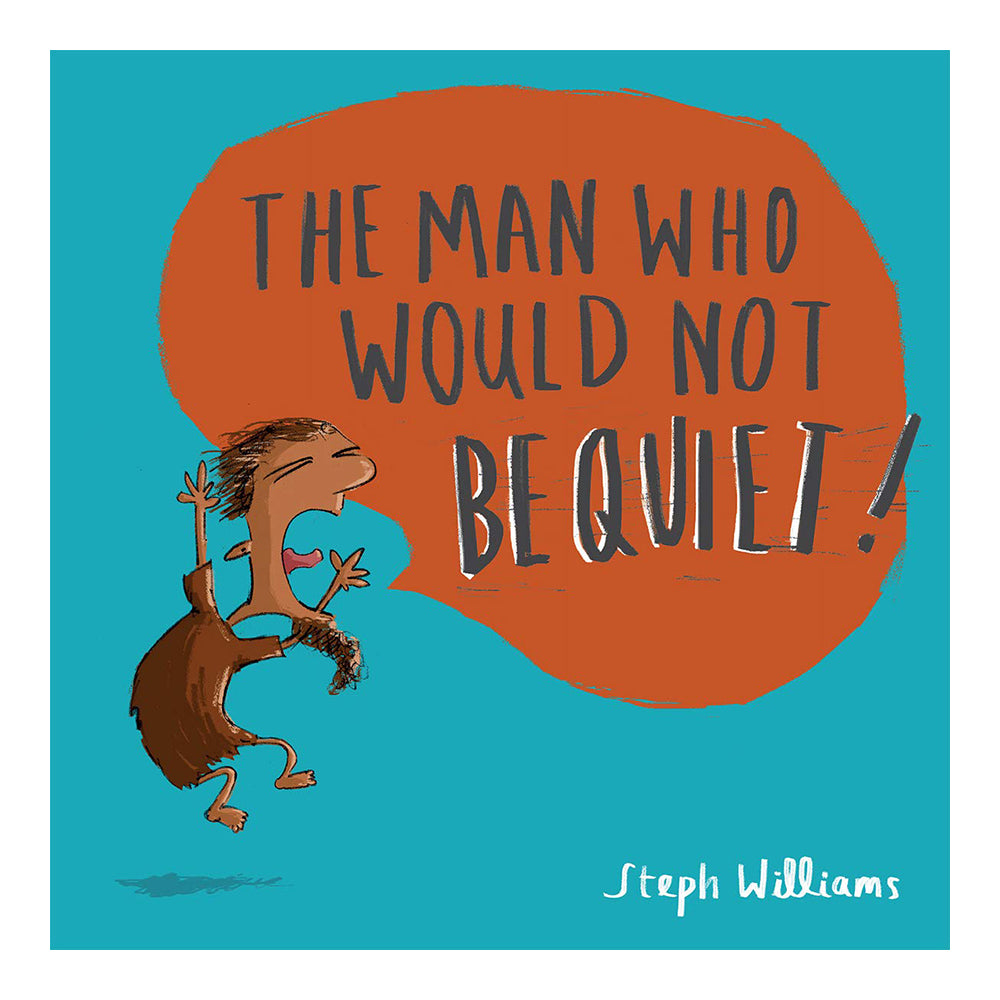 The Man Who Would Not Be Quiet (Little Me Big God series)