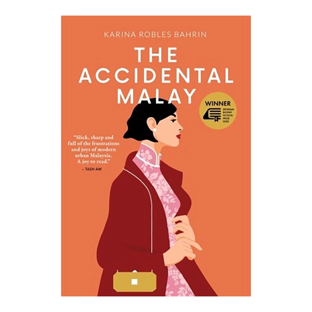 The Accidental Malay by Karina Robles Bahrin