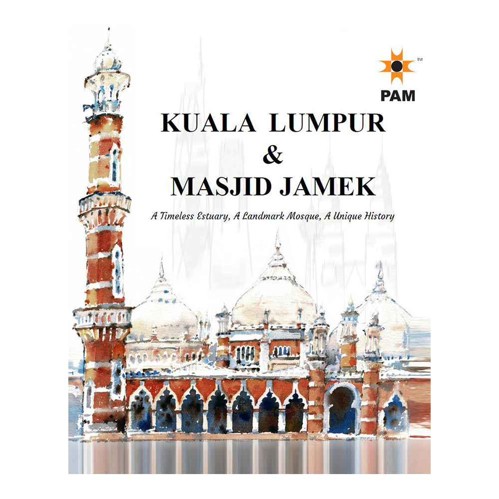 Kuala Lumpur & Masjid Jamek by Pertubuhan Akitek Malaysia