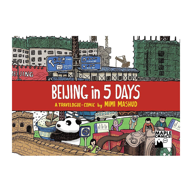 Beijing in 5 Days by Mimi Mashud