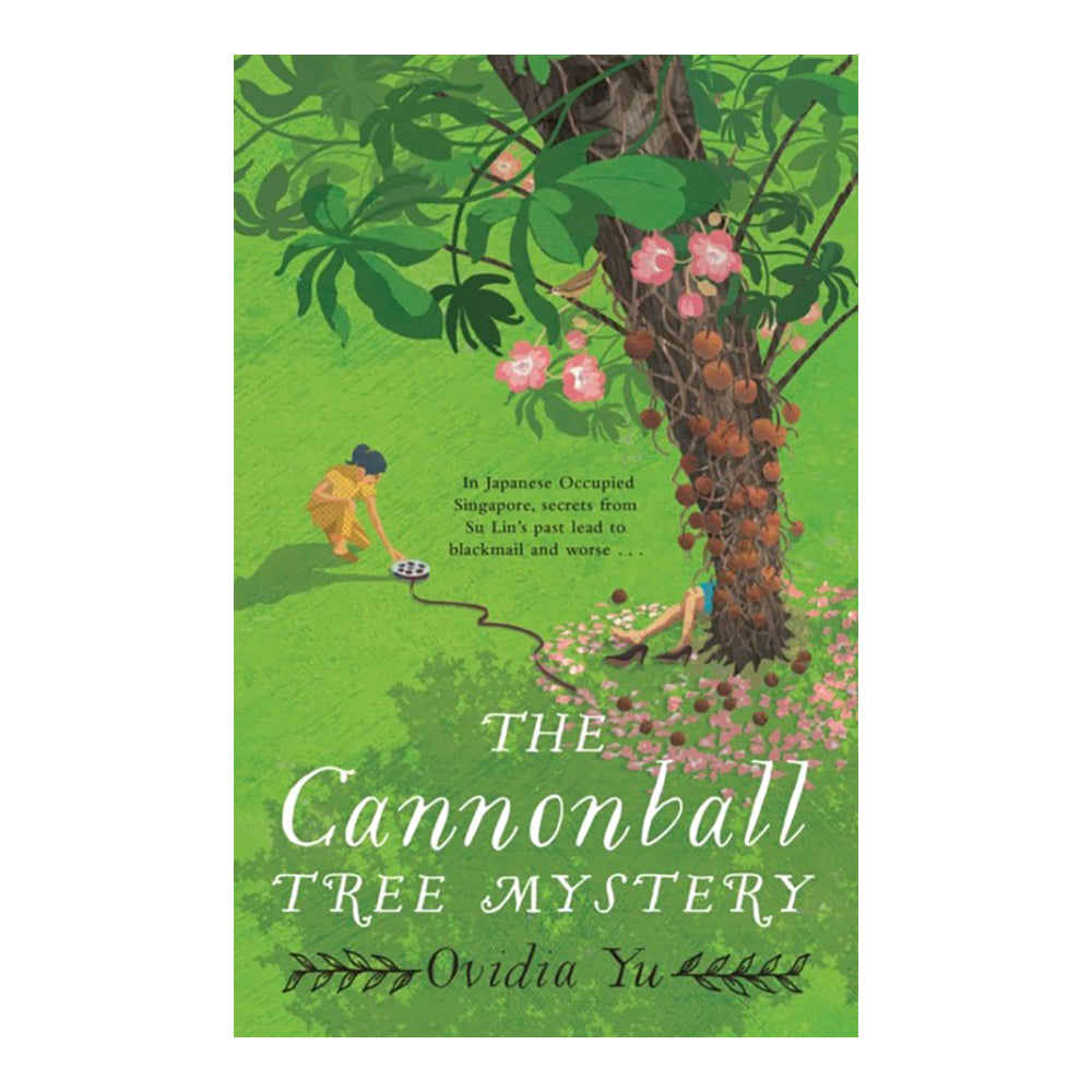 The Cannonball Tree Mystery by Ovidia Yu