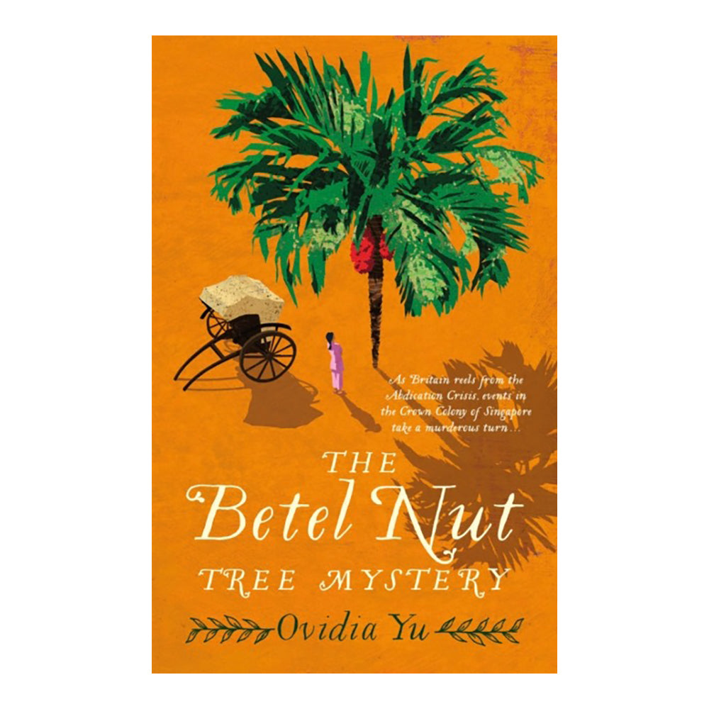 The Betel Nut Tree Mystery by Ovidia Yu