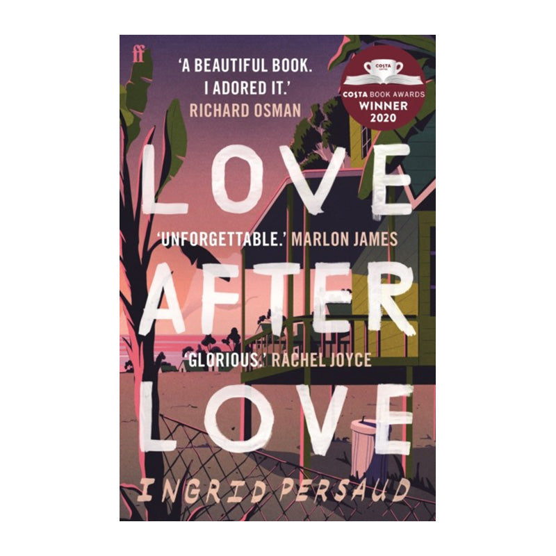 Love after Love by Persaud Ingrid