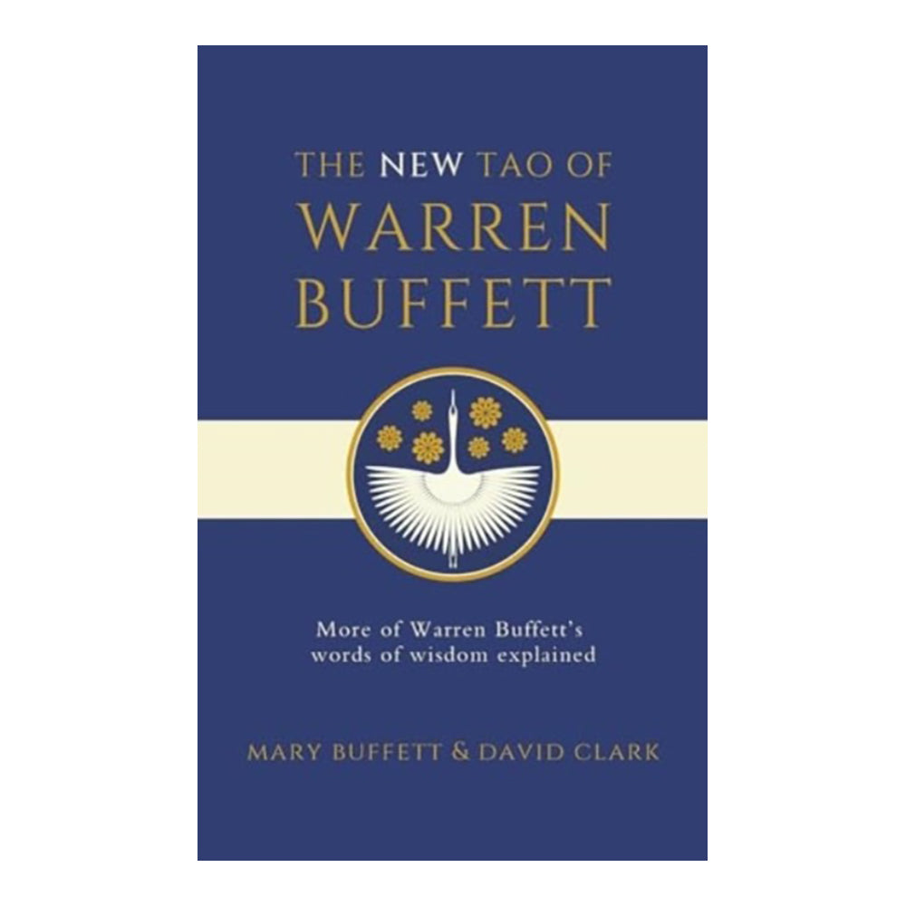 The New Tao of Warren Buffett by Mary Buffett