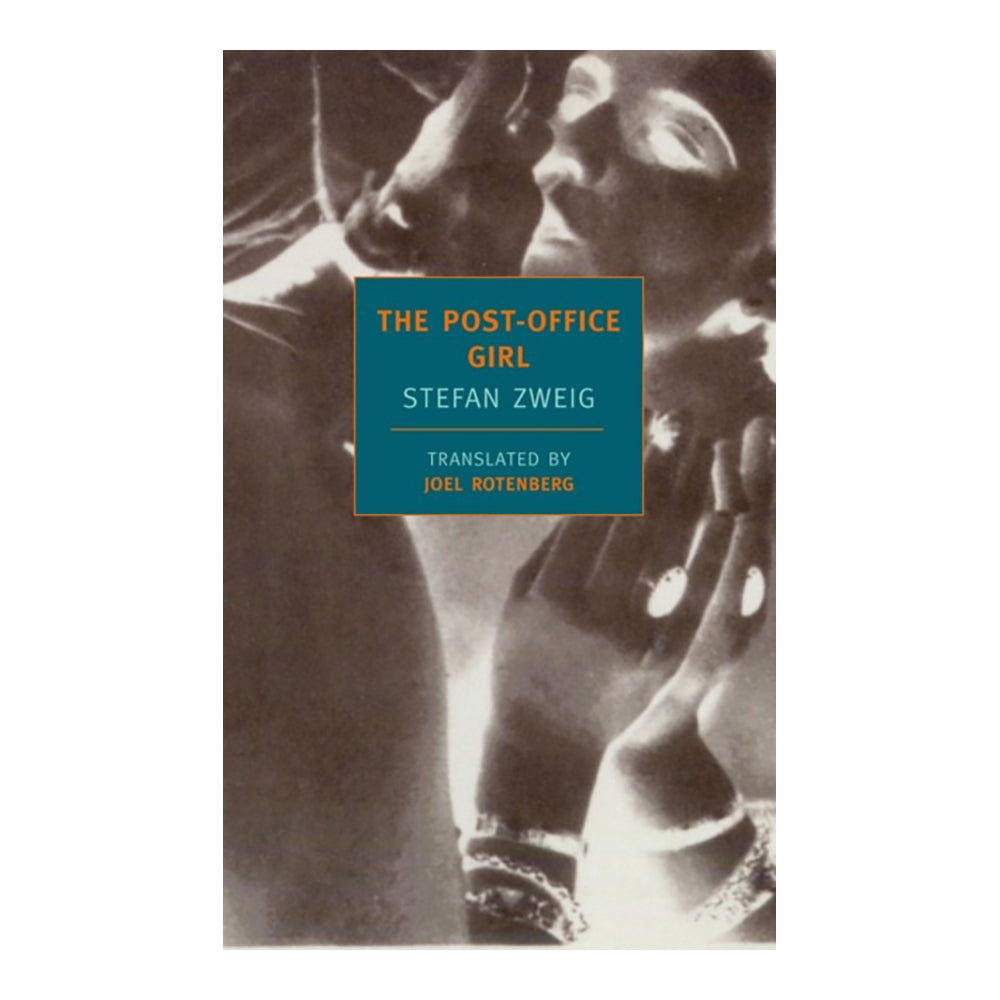 The Post-Office Girl by Stefan Zweig (Author), Joel Rotenberg (Translator)