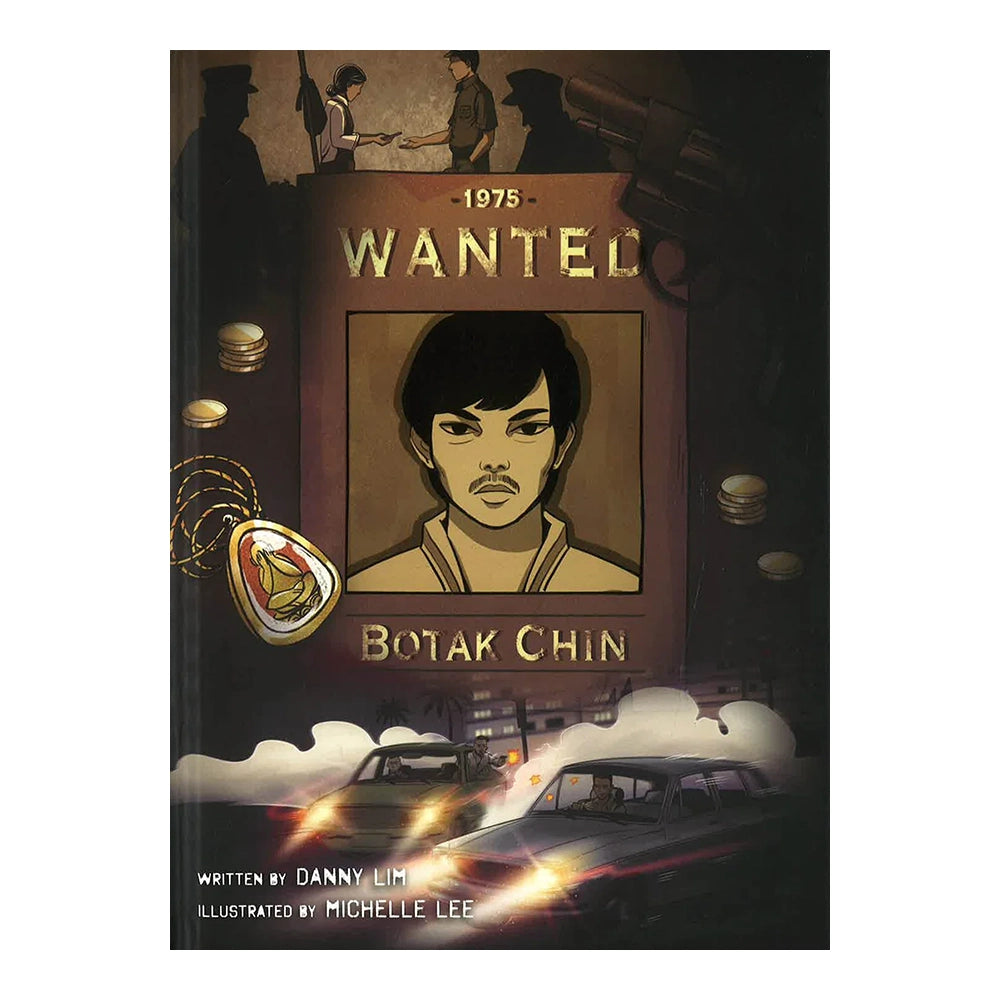 Wanted: Botak Chin by Danny Lim & Michelle Lee