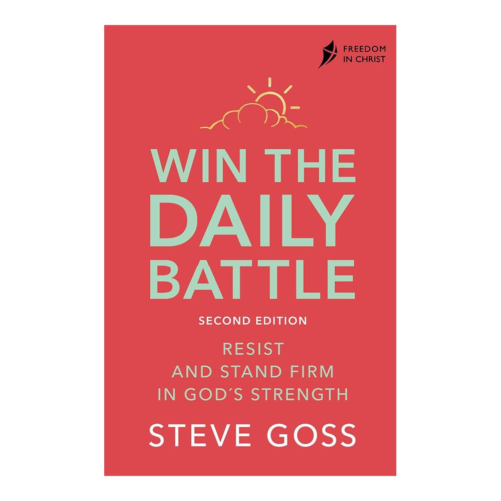 Win The Daily Battle (FIC Discipleship Series, Book 2 of 4)