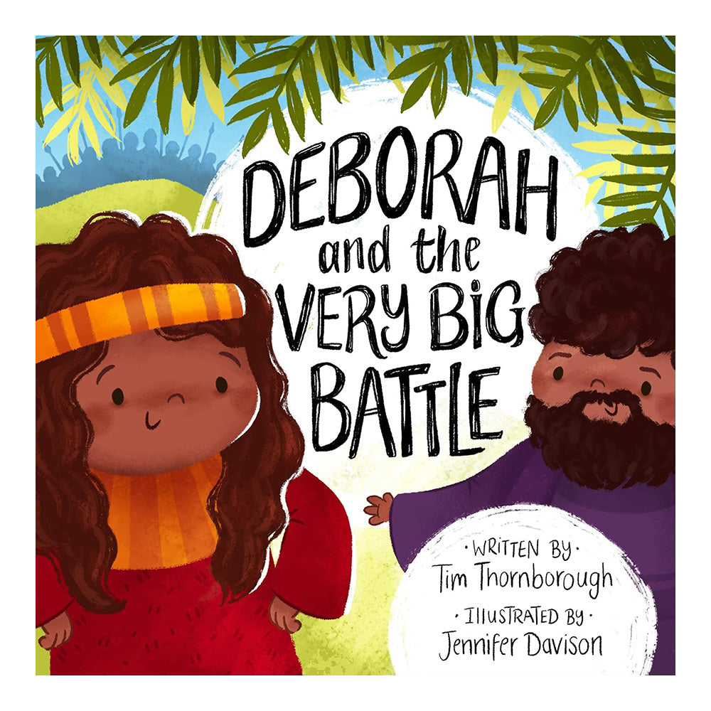 Very Best Bible Stores: Deborah and the Very Big Battle