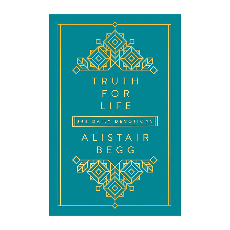 Truth for Life: 365 Daily Devotions Vol 1 by Alistair Begg