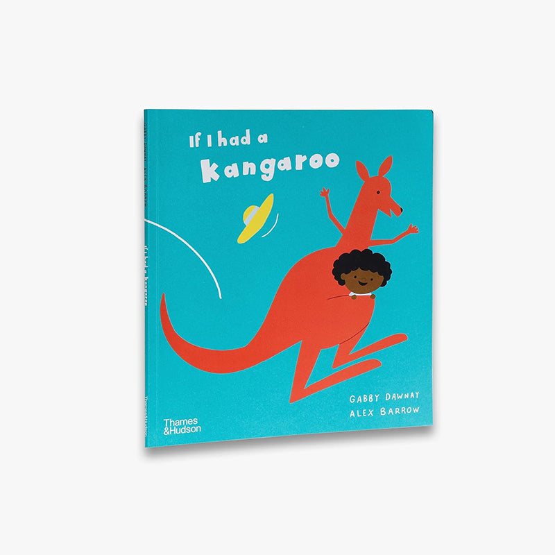 If I had a kangaroo by Gabby Dawnay and Alex Barrow (Board book)