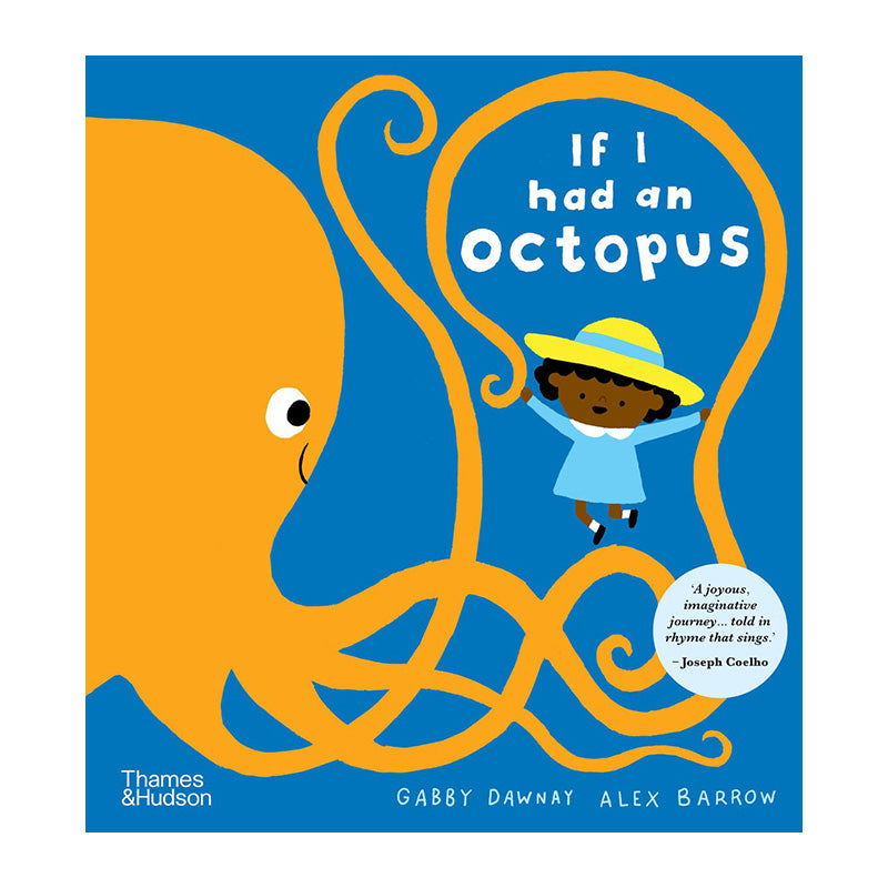 If I had an octopus by Gabby Dawnay and Alex Barrow