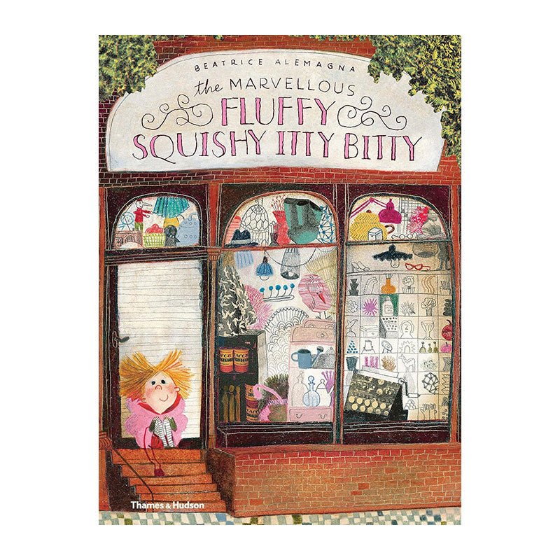 The Marvellous Fluffy Squishy Itty Bitty by Beatrice Alemagna (Paperback)