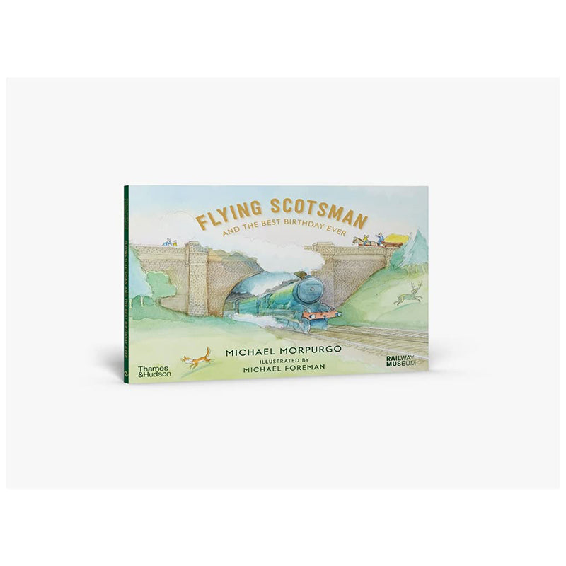 Flying Scotsman and the Best Birthday Ever by Michael Morpurgo and Michael Foreman (Hardback)