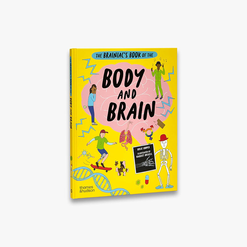 The Brainiac’s Book of the Body and Brain by Rosie Cooper and Harriet Russell