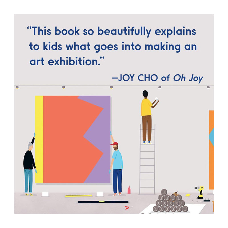 Making a Great Exhibition: (Books for Kids, Art for Kids, Art Book) by Doro Globus and Rose Blake
