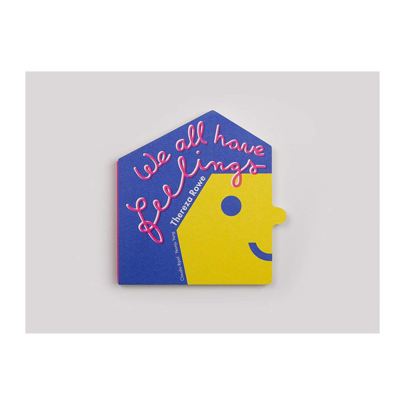 We all have feelings by Thereza Rowe and Claudio Ripol