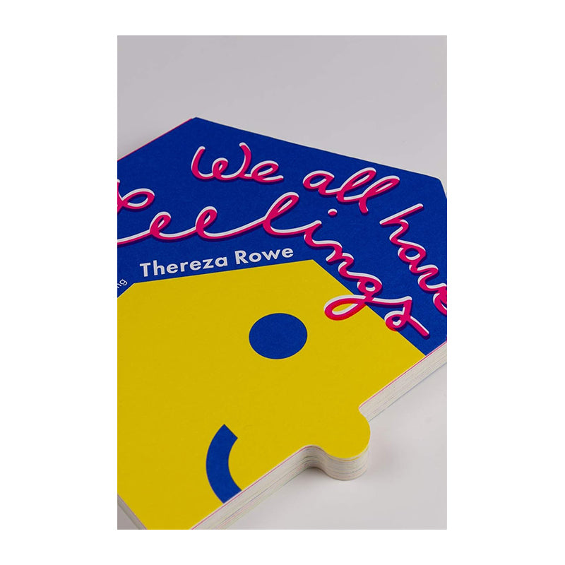 We all have feelings by Thereza Rowe and Claudio Ripol