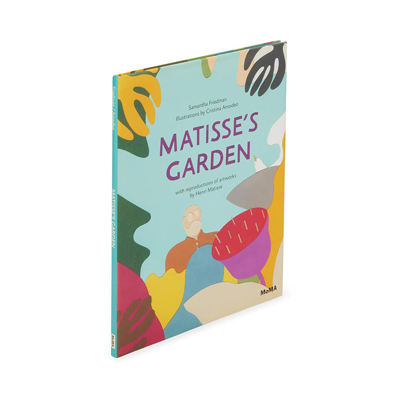 Matisse’s Garden by Samantha Friedman and Cristina Amodeo