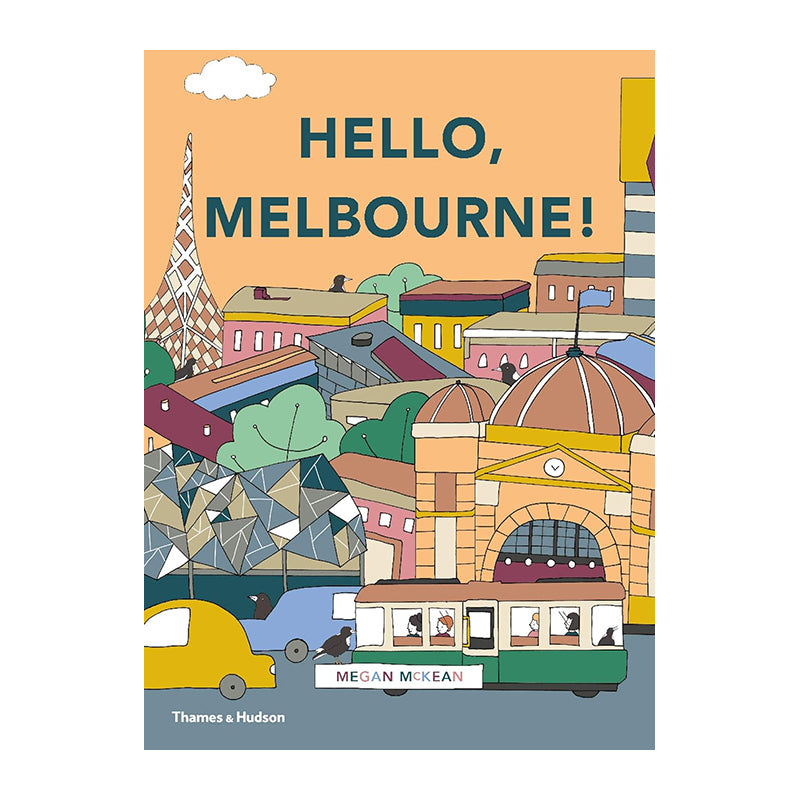 Hello, Melbourne! by Megan McKean