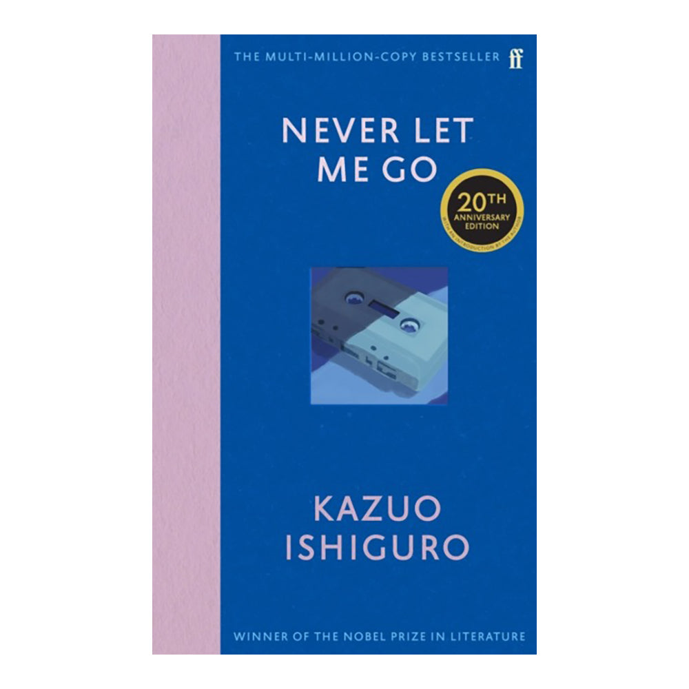 Never Let Me Go (20th Anniversary Edition) by Kazuo Ishiguro