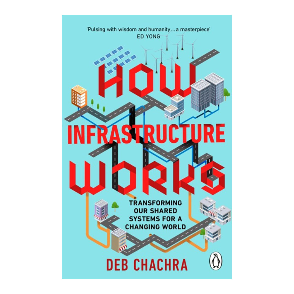 How Infrastructure Works by Deb Chachra