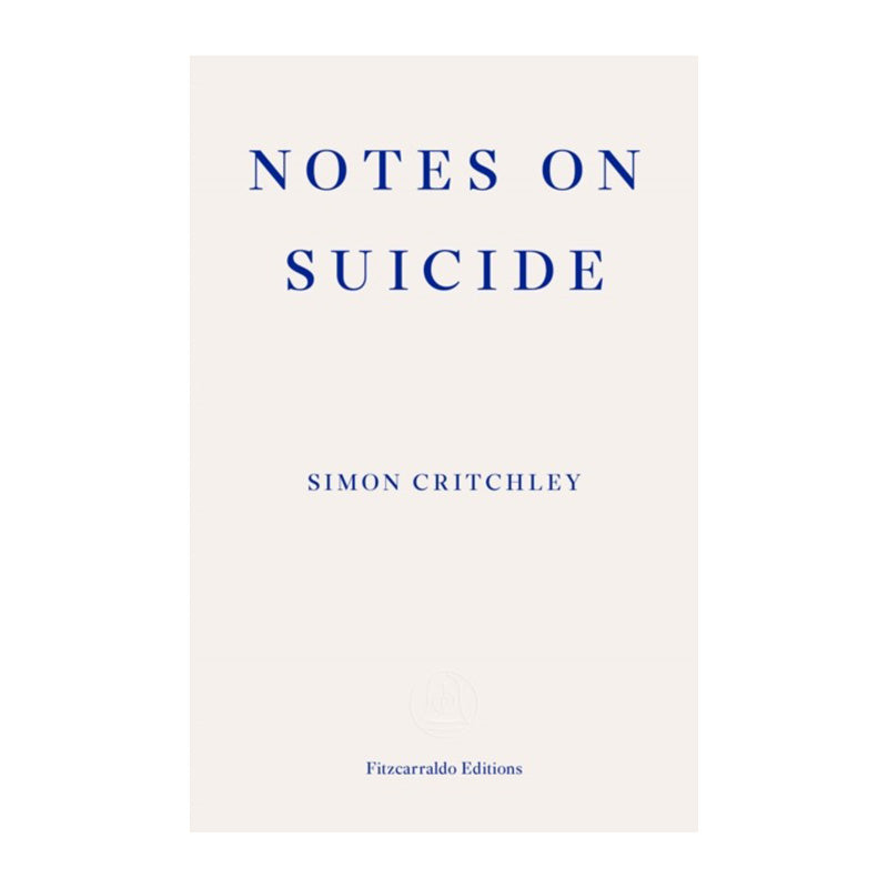 Notes on Suicide by Critchley Simon