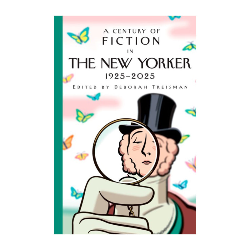 A Century of Fiction in The New Yorker by Deborah Treisman