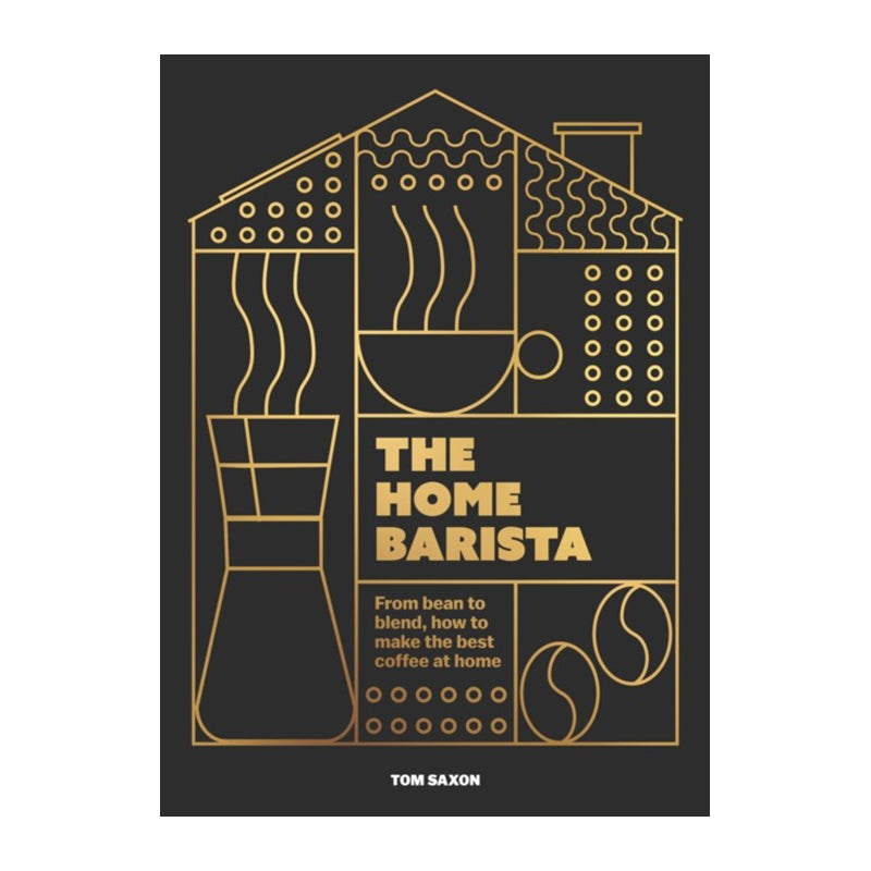 Home Barista by Tom Saxon