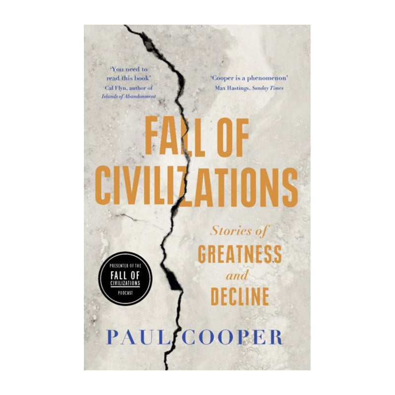 Fall Of Civilizations by Paul Cooper