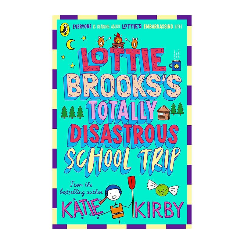Lottie Brooks's Totally Disastrous School-Trip #4 by Katie Kirby