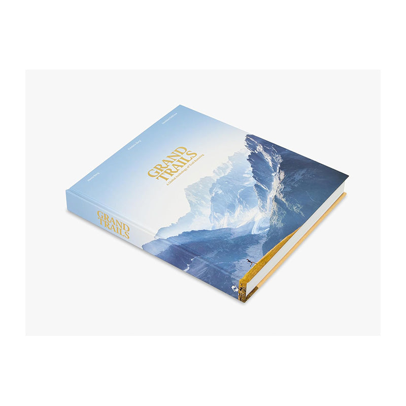 Grand Trails: A Global Anthology of Trail Running by Alexis Berg and Frédéric Berg