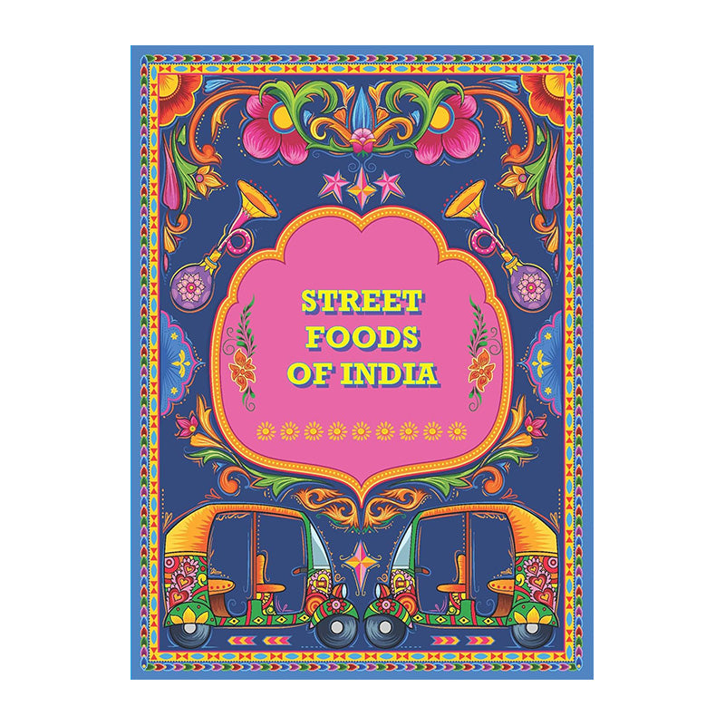 India Local: Classic Street Food Recipes by Sonal Ved and Karam Puri