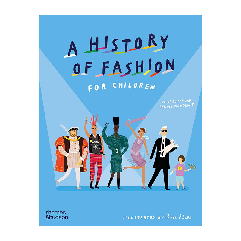 A History of Fashion for Children by Celia Joicey and Dennis Nothdruft