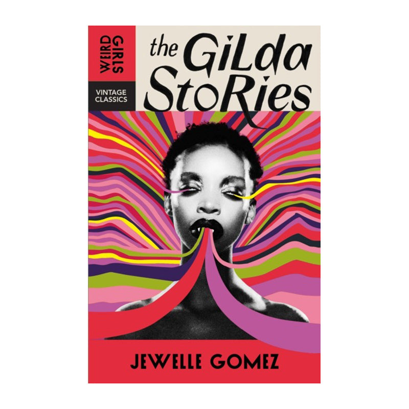The Gilda Stories (Weird Girls) by Jewelle Gomez