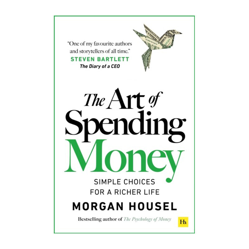 The Art of Spending Money by Morgan Housel