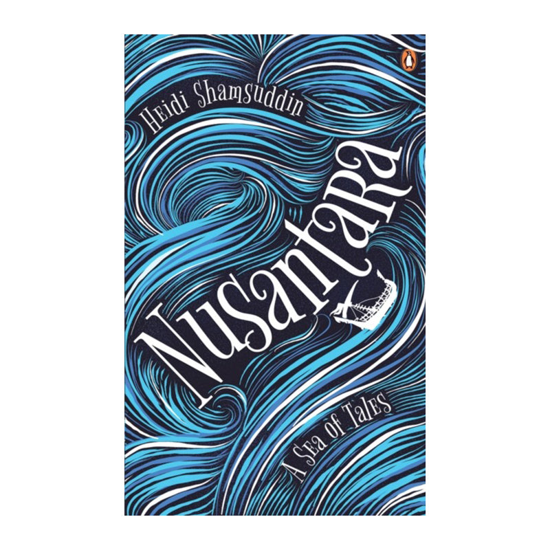 Nusantara: A Sea of Tales by Shamsuddin Heidi