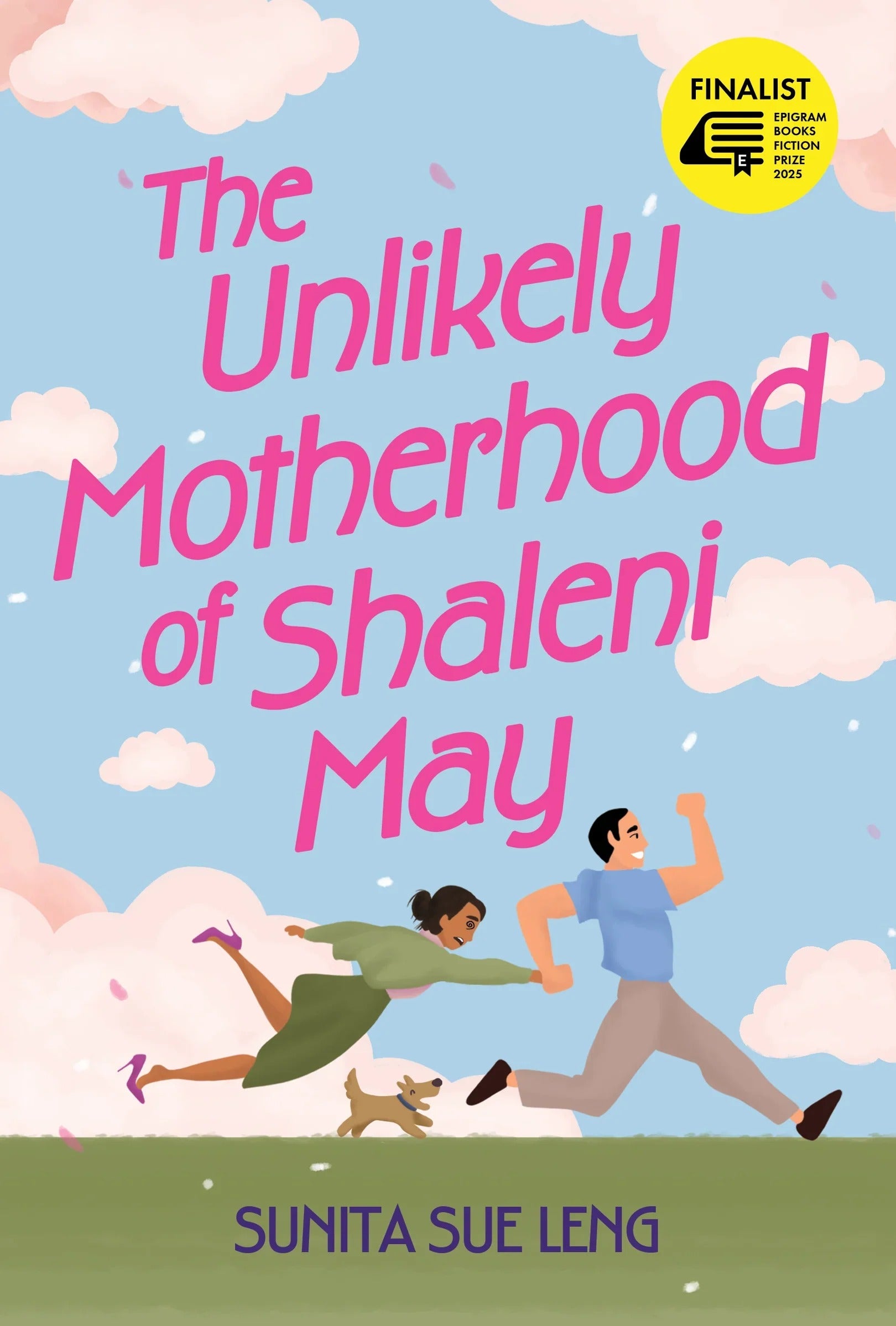 The Unlikely Motherhood of Shaleni May by Sunita Sue Leng