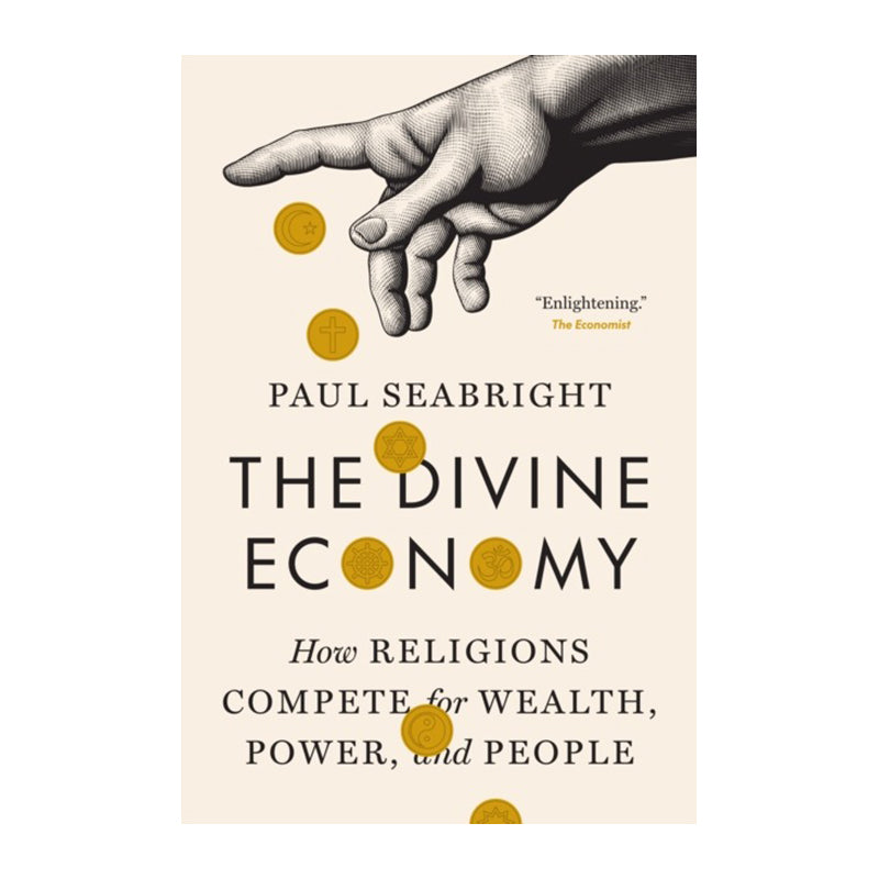 The Divine Economy by Paul Seabright
