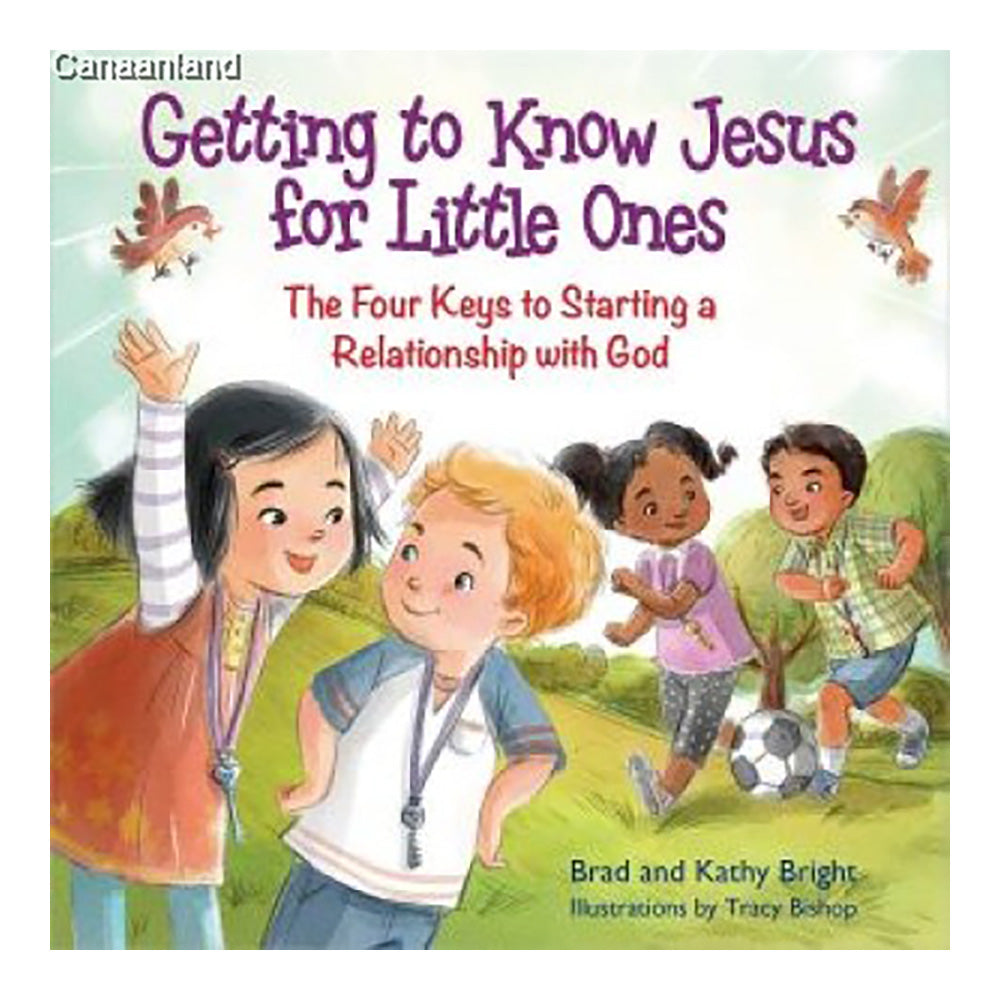 Getting to Know Jesus for Little Ones: The Four Keys to Starting a Relationship with God